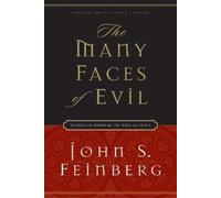 John S. Feinberg The Many Faces of Evil (Tascabile)