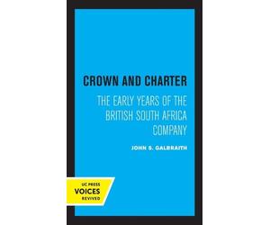 John S. Galbraith Crown and Charter (Tascabile) Perspectives on Southern Africa