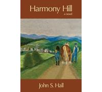 John S Hall Harmony Hill (Tascabile)
