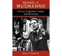 John S. Haller Michael A. Musmanno (Copertina rigida)