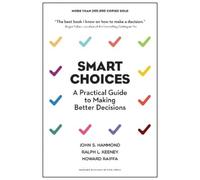 John S. Hammond Ralph L. Keeney Howard Raiffa Smart Choices (Copertina rigida)