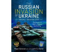 John S Harrel The Russian Invasion of Ukraine, February - Dec (Copertina rigida)