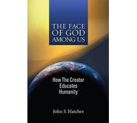 John S Hatcher The Face of God Among Us (Tascabile)