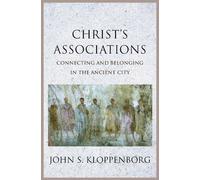 John S. Kloppenborg Christ’s Associations (Copertina rigida)