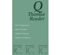 John S. Kloppenborg Q-Thomas Reader (Tascabile)