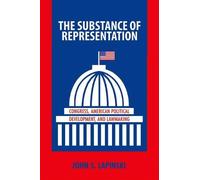 John S. Lapinski The Substance of Representation (Copertina rigida)