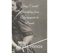 John S Lennox Stage Combat Swordplay from Shakespeare to the Present (Tascabile)