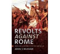 John S McHugh Revolts Against Rome (Copertina rigida)