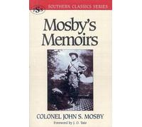 John S. Mosby Mosby's Memoirs (Tascabile) Southern Classics Series