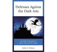John S. Nelson Defenses Against the Dark Arts (Tascabile)