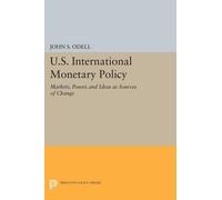 John S. Odell U.S. International Monetary Policy (Tascabile)