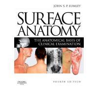 John S. P. Lumley Surface Anatomy (Tascabile)