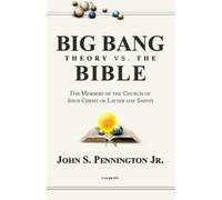 John S Pennington Big Bang Theory vs. The Bible (Tascabile)