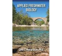 John S. Richardson Applied Freshwater Biology (Copertina rigida)
