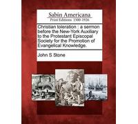 John S Stone Christian Toleration (Tascabile)