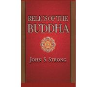 John S. Strong Relics of the Buddha (Copertina rigida)