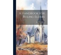 John S Watkins A Handbook for Ruling Elders (Copertina rigida)