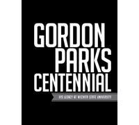 John S. Wright Gordon Parks Centennial (Tascabile) Gordon Parks Centennial