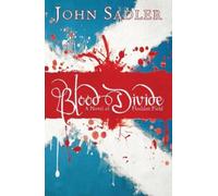 John Sadler Blood Divide (Tascabile)