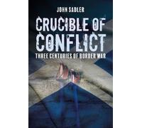 John Sadler Crucible of Conflict (Tascabile)