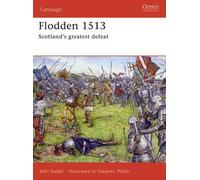 John Sadler Flodden 1513 (Tascabile) Campaign
