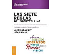 John Sadowsky Loick Roche Las Siete Reglas del Storytelling (Tascabile)