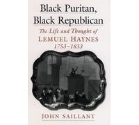 John Saillant Black Puritan, Black Republican (Copertina rigida)