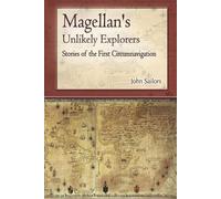 John Sailors Magellan's Unlikely Explorers (Tascabile)