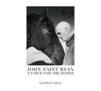 John Saint Ryan A Voice for the Horse (Tascabile)