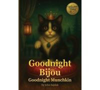 John Sajdak Goodnight Bijou / Goodnight Munchkin (Tascabile)