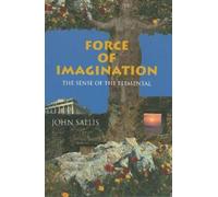 John Sallis Force of Imagination (Tascabile) Studies in Continental Thought