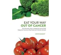 John Sammut Eat Your Way Out Of Cancer (Tascabile)