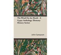 John Sampson The Wind On the Heath - A Gypsy Anthology (Roman (Copertina rigida)