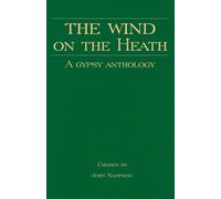John Sampson The Wind On the Heath - A Gypsy Anthology (Romany Histo (Tascabile)
