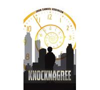 John Samuel Robinson Knocknagree (Copertina rigida)