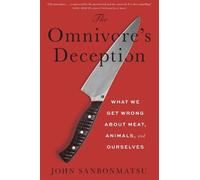 John Sanbonmatsu The Omnivore's Deception (Copertina rigida)