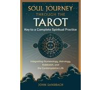 John Sandbach Soul Journey through the Tarot (Tascabile)