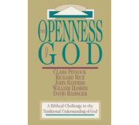 John Sanders William Haske The Openness of God - A Biblical Challeng (Tascabile)