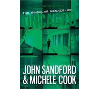 John Sandford Michele Cook Uncaged (The Singular Menace, 1) (Tascabile)