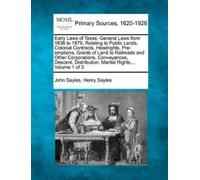 John Sayles Henry Sayles Early Laws of Texas (Tascabile)
