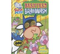 John Sazaklis Barnyard Brainwash (Copertina rigida) DC Super-Pets