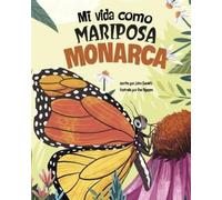 John Sazaklis Mi Vida Como Mariposa Monarca (My Life as a Mon (Copertina rigida)