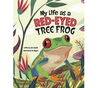 John Sazaklis My Life as a Red-Eyed Tree Frog (Copertina rigida) My Life Cycle