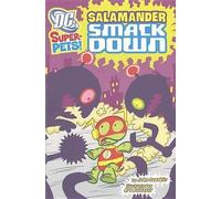 John Sazaklis Salamander Smackdown (Copertina rigida) DC Super-Pets
