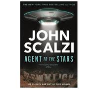 John Scalzi Agent to the Stars (Tascabile)