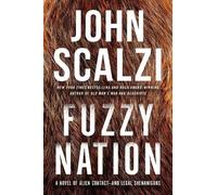 John Scalzi Fuzzy Nation (Tascabile)