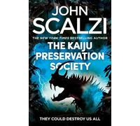 John Scalzi Kaiju Preservation Society (Tascabile)