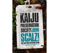 John Scalzi The Kaiju Preservation Society (Copertina rigida)