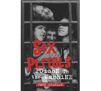 John Scanlan Sex Pistols (Tascabile)