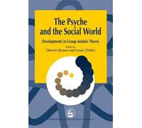 John Schlapobersky The Psyche and the Social World (Tascabile)